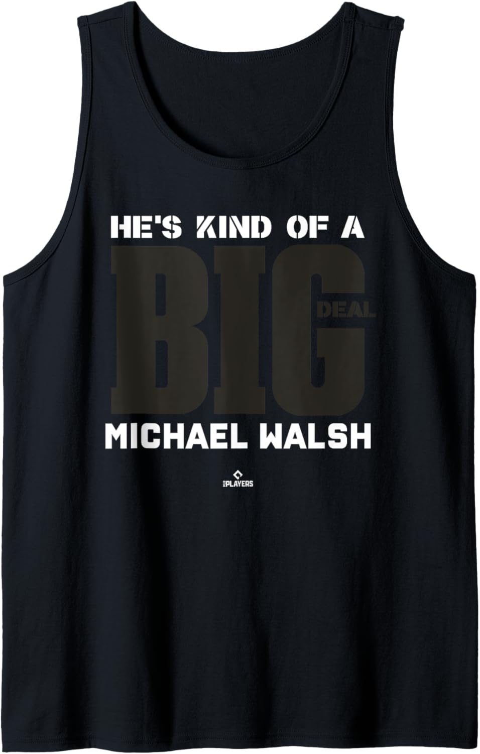 Big Deal Michael Walsh Prospect Baseball Fan Gear Tank Top