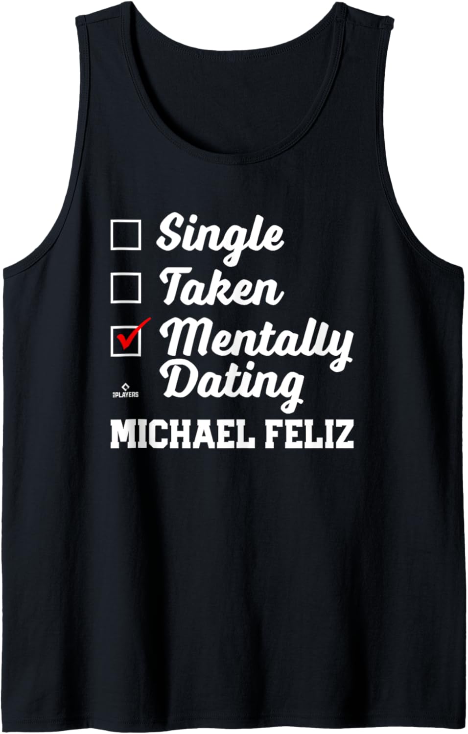 Mentally Dating Michael Feliz Prospect Baseball Fan Gear Tank Top