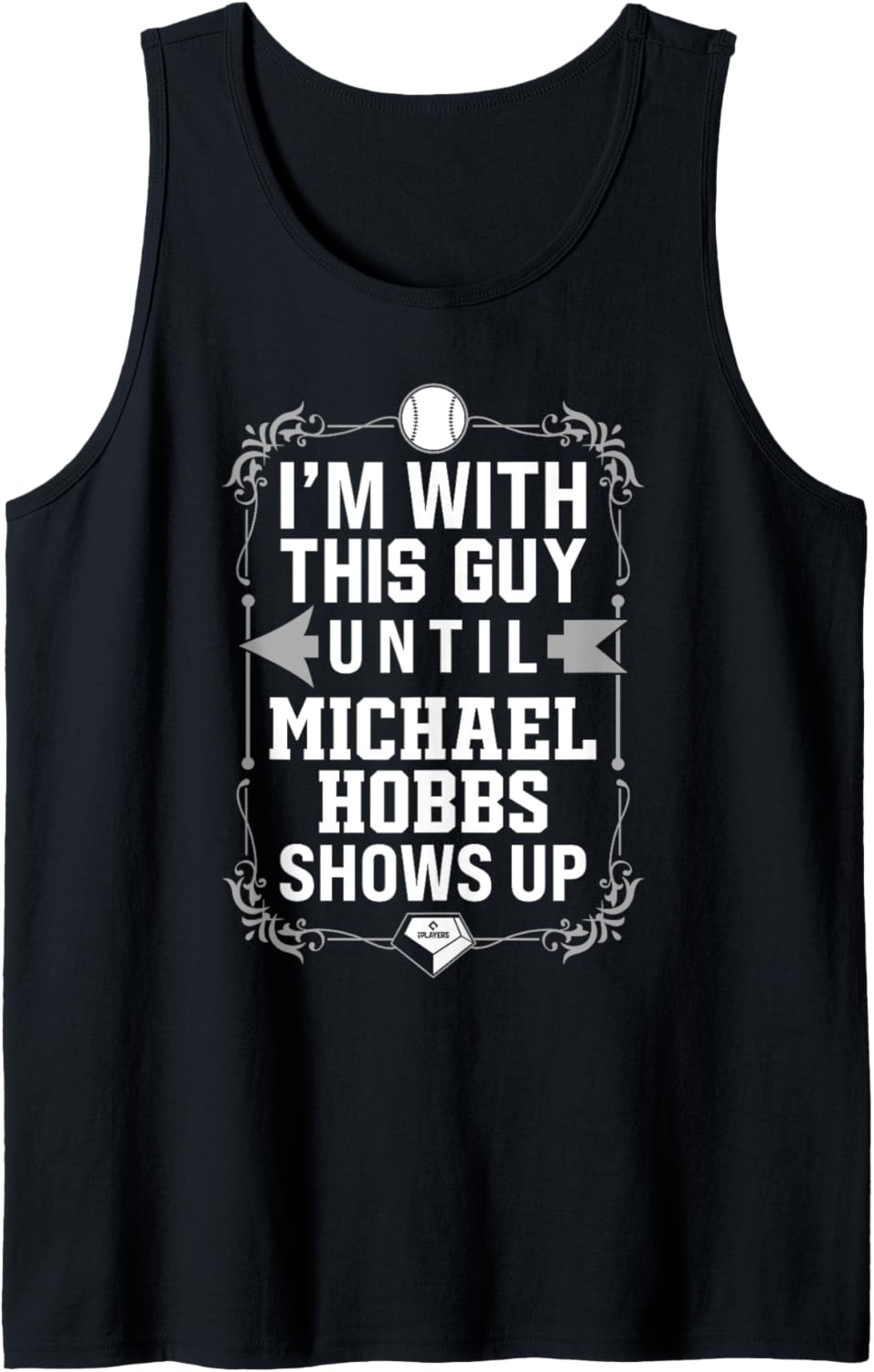 I\u2019m With Michael Hobbs Prospect Baseball Fan Gear Tank Top