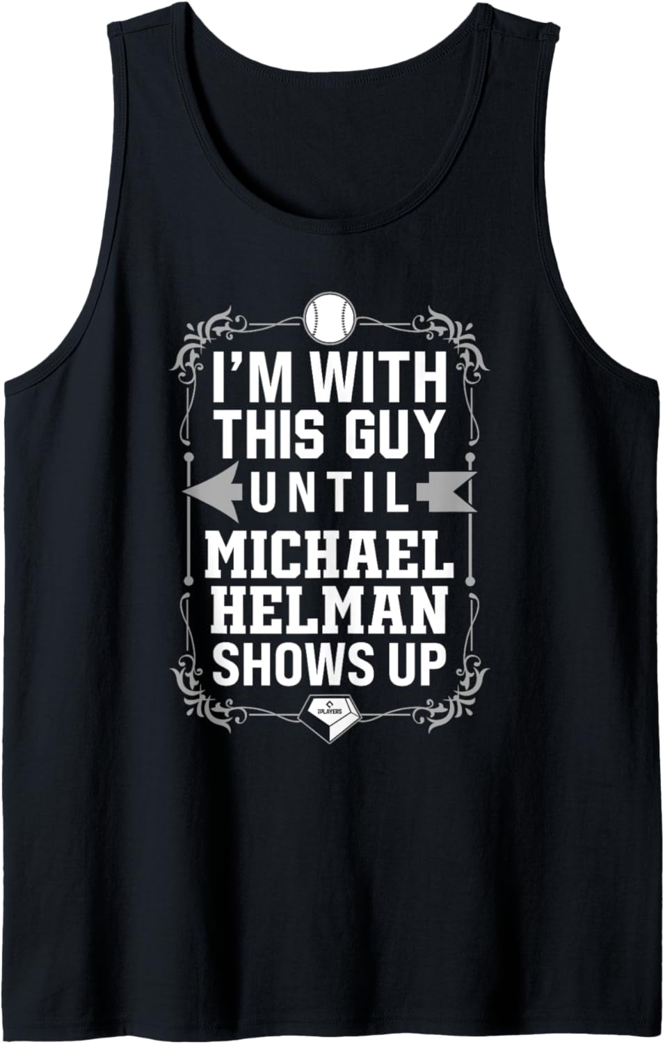 I\u2019m With Michael Helman Prospect Baseball Fan Gear Tank Top