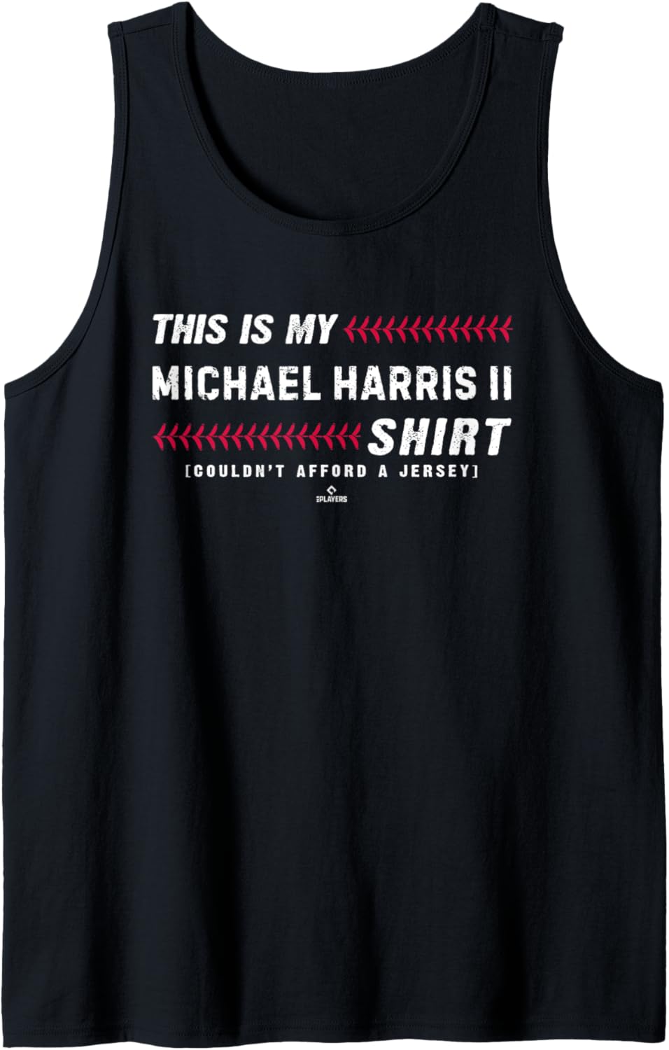 This Is My Shirt for Michael Harris II Atlanta Baseball Tank Top