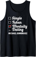 Mentally Dating Michael Dominguez Prospect Baseball Fan Gear Tank Top
