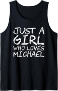 Just A Girl Who Loves Michael Tank Top