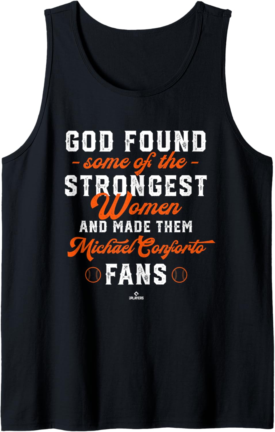 God Found the Strongest Michael Conforto Fans Funny Baseball Tank Top