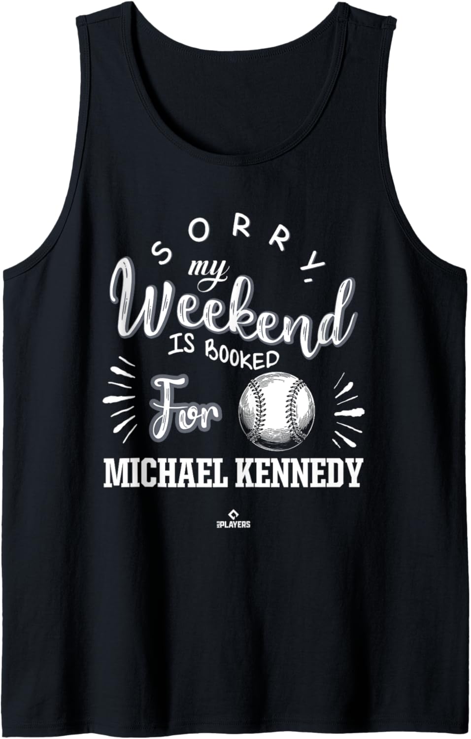 Weekend Booked for Michael Kennedy Prospect Baseball Fan Tank Top