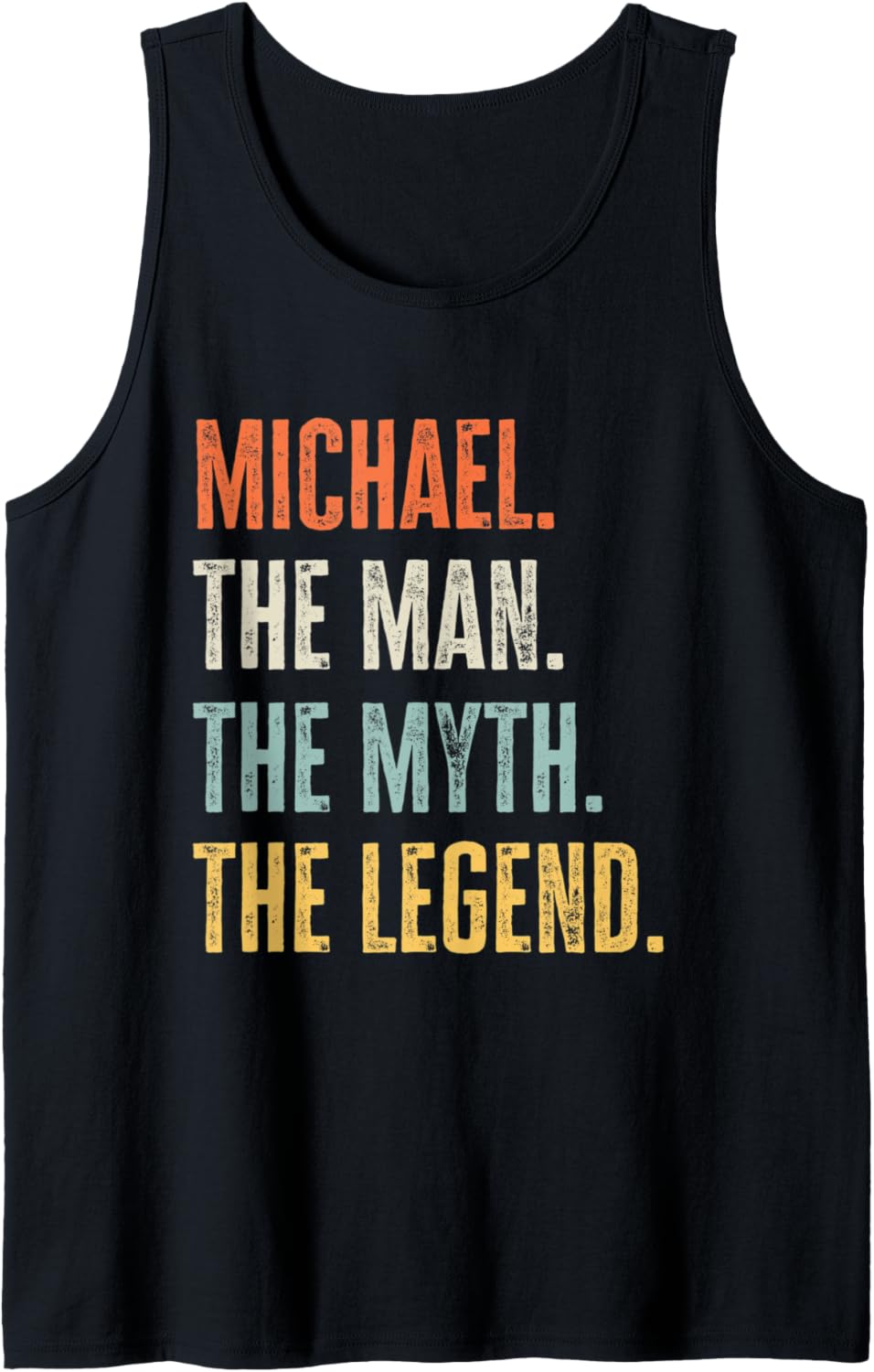 Michael The Best, Man Myth Legend, Funny Best Name Michael Tank Top