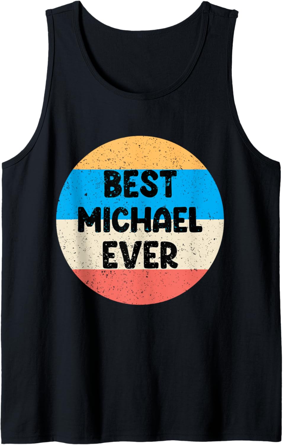 Best Michael Ever Tank Top