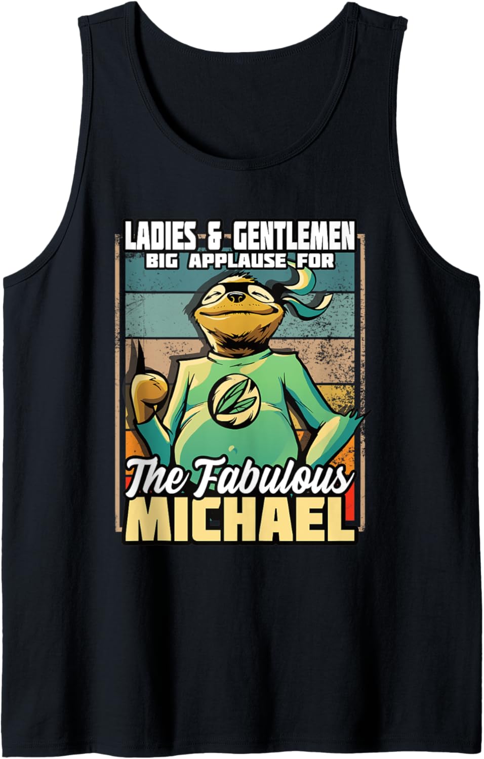 Michael Name Vintage I Michael Sloth I The Fabulous Michael Tank Top