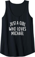 Womens Just A Girl who loves MICHAEL T-Shirt Cute MICHAEL Tank Top