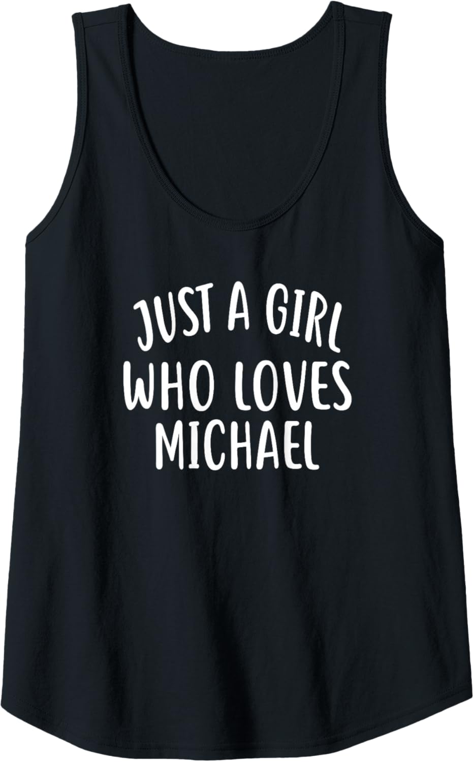 Womens Just A Girl who loves MICHAEL T-Shirt Cute MICHAEL Tank Top