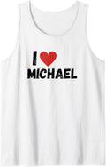 Mens I Love Michael Name Man Friend Tank Top