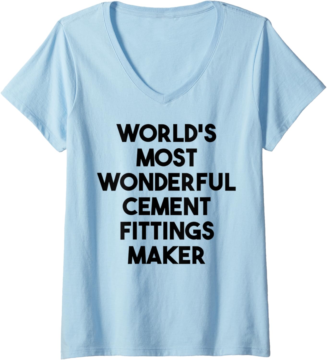 Womens World's Most Wonderful Cement Fittings Maker V-Neck