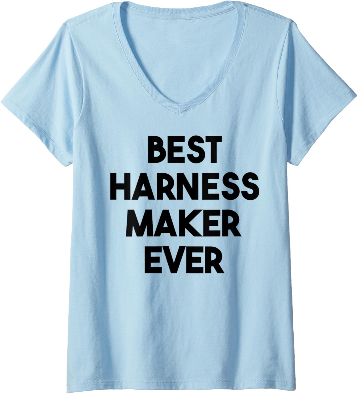 Womens Best Harness Maker Ever V-Neck