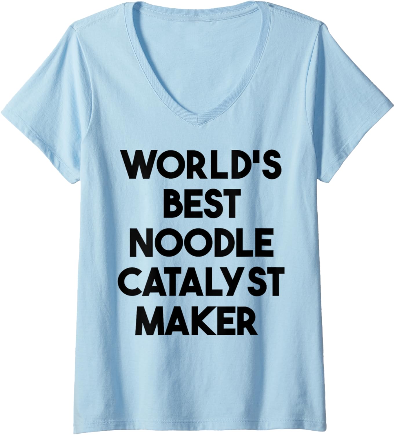 Womens World's Best Noodle Catalyst Maker V-Neck
