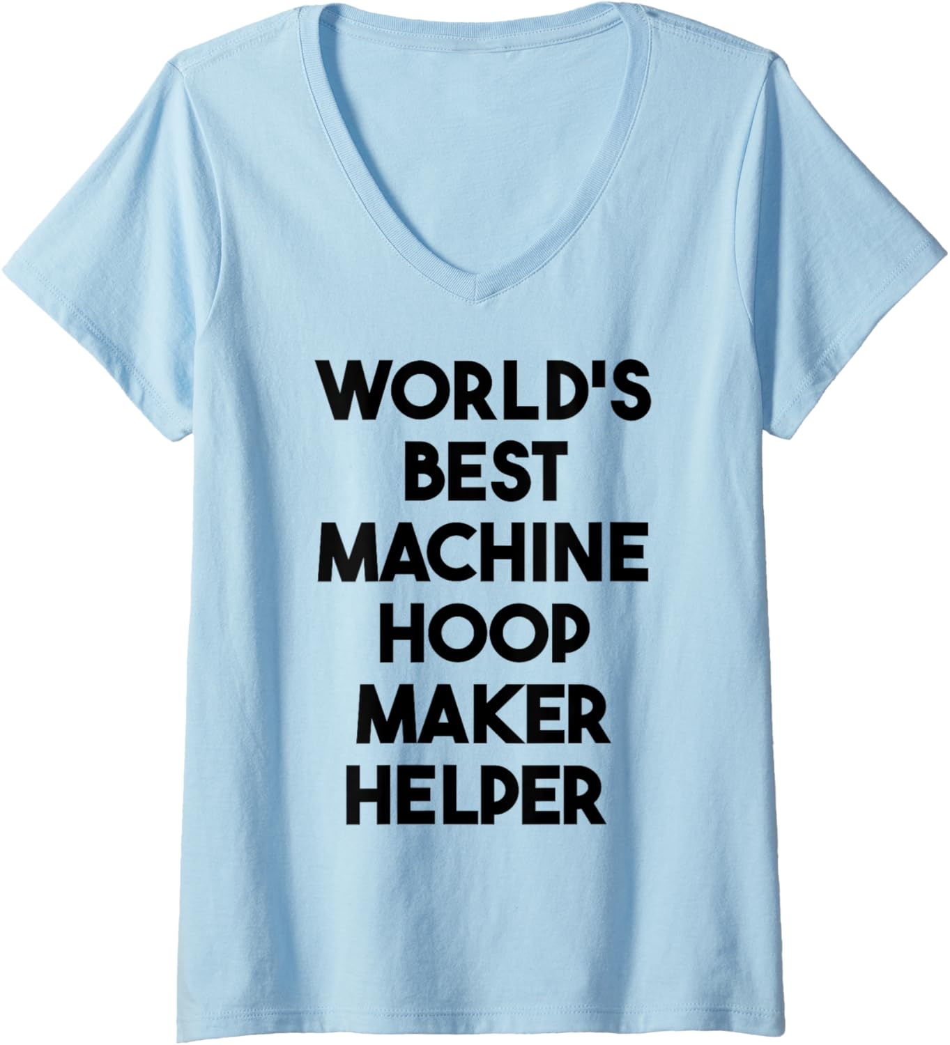 Womens World's Best Machine Hoop Maker Helper V-Neck