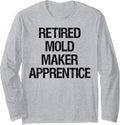 Retired Mold Maker Apprentice Long Sleeve