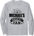 I'm Michael's Biggest Fan Love Michael #1 Sports Long Sleeve