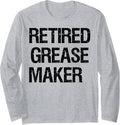 Retired Grease Maker Long Sleeve
