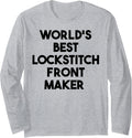 World's Best Lockstitch Front Maker Long Sleeve