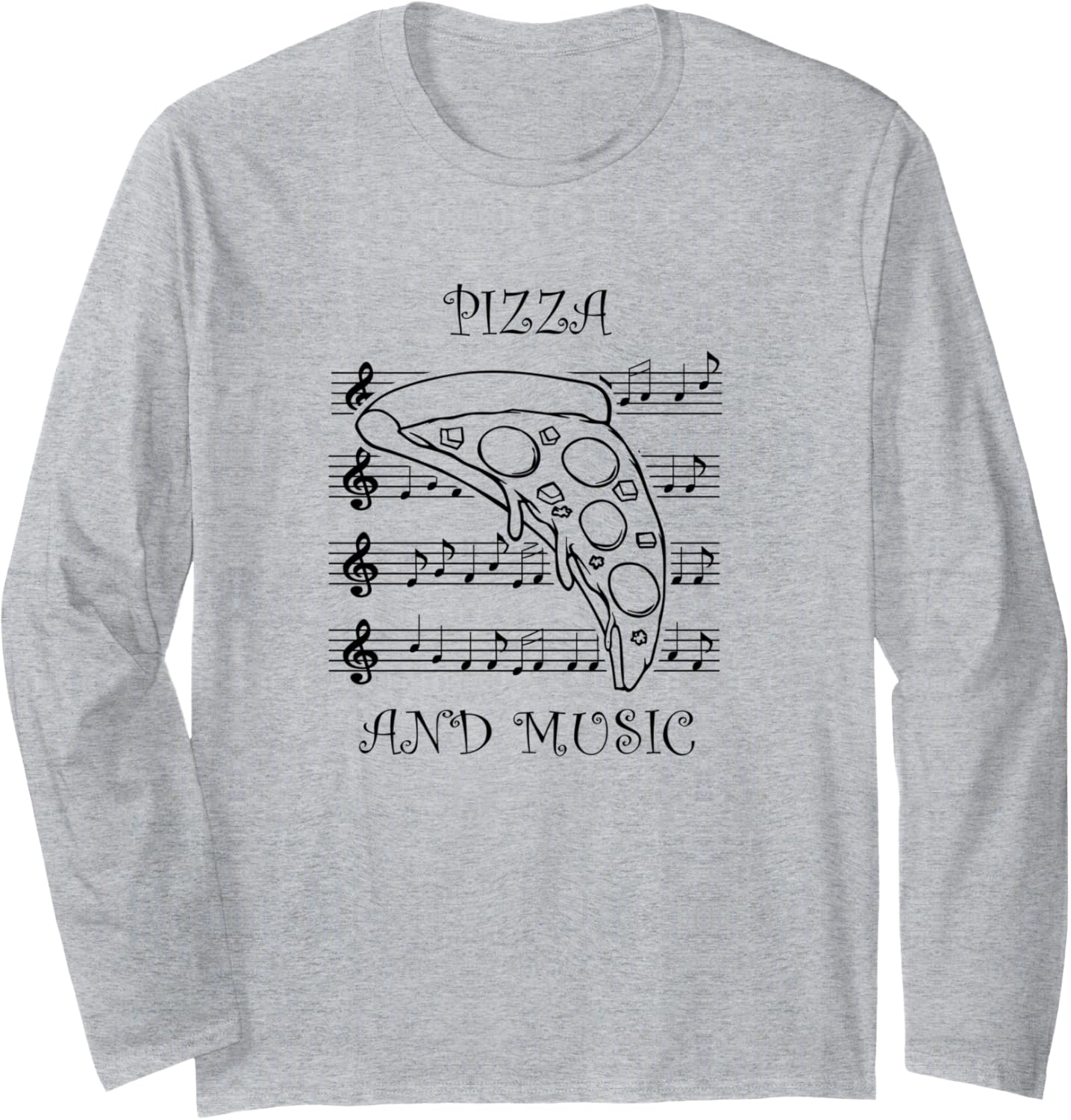 Pizza Maker and Musician Funny Saying Long Sleeve