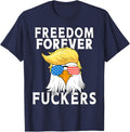 Freedom Forever Fuckers with American Flag Eagle with Mullet T-Shirt for Women Men