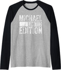 Funny Personalized Name Joke Shirt Michael Limited Edition Raglan Baseball Tee