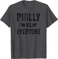 Philly VS Everyone Funny Pennsylvania Apparel Men Women