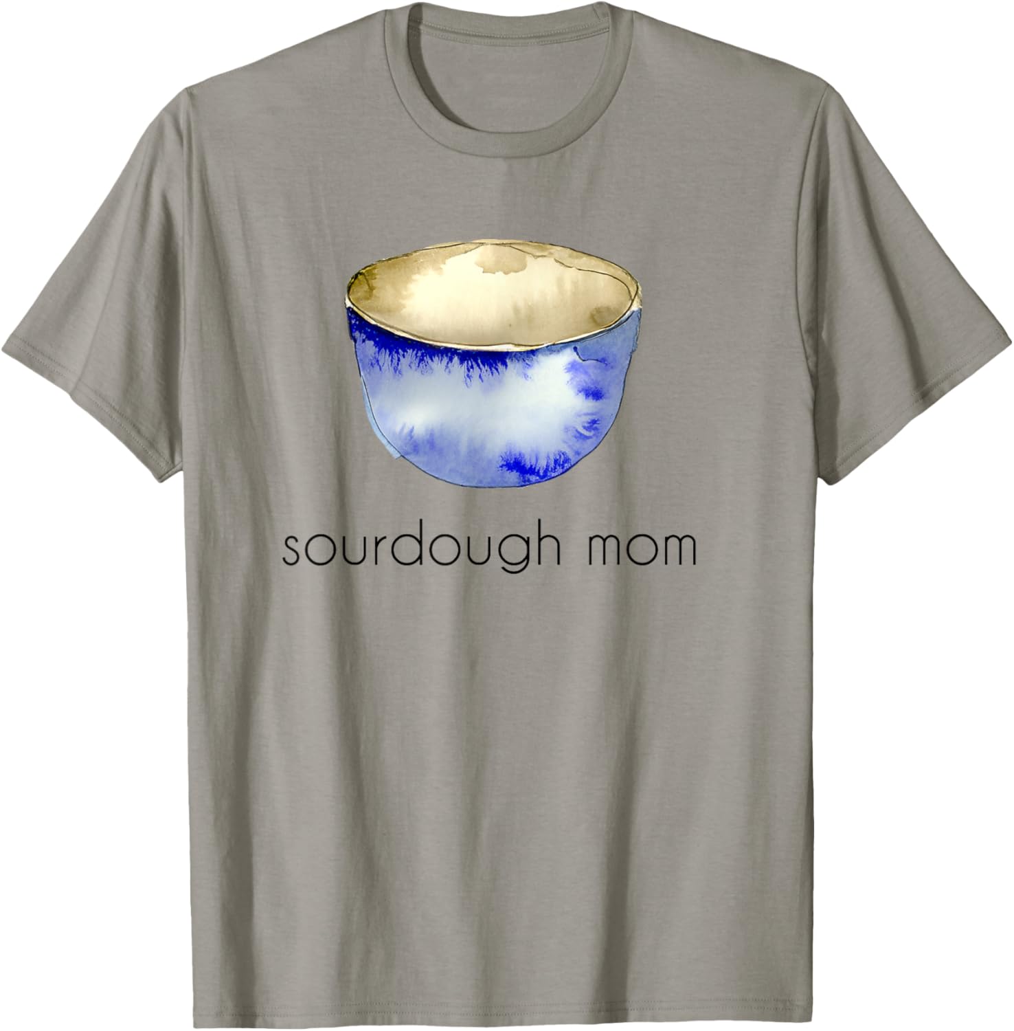 Sourdough Baker Bread Shirt Sourdough Mom Mama Breadmaker
