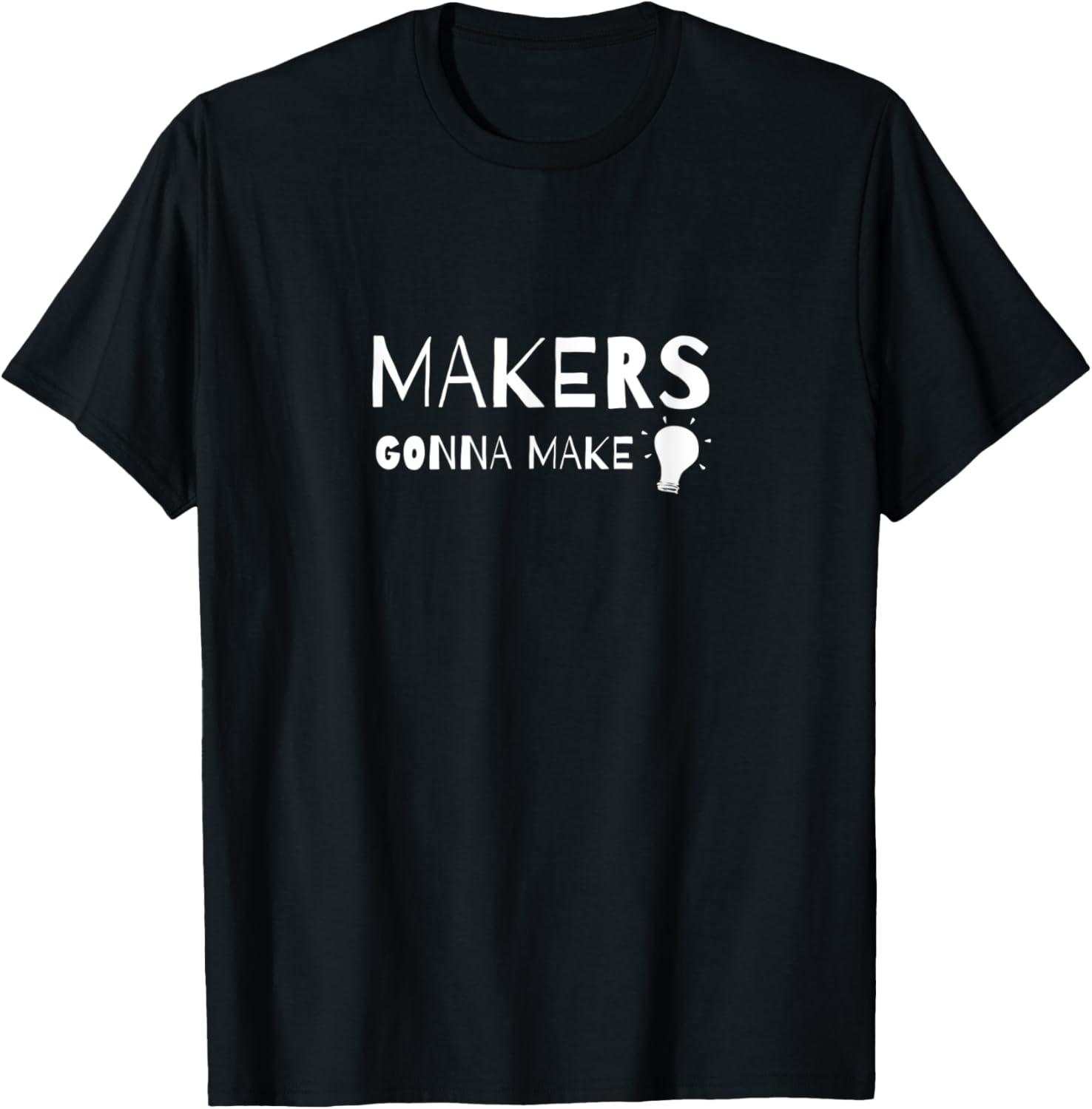 Makers Gonna Make creative maker statement