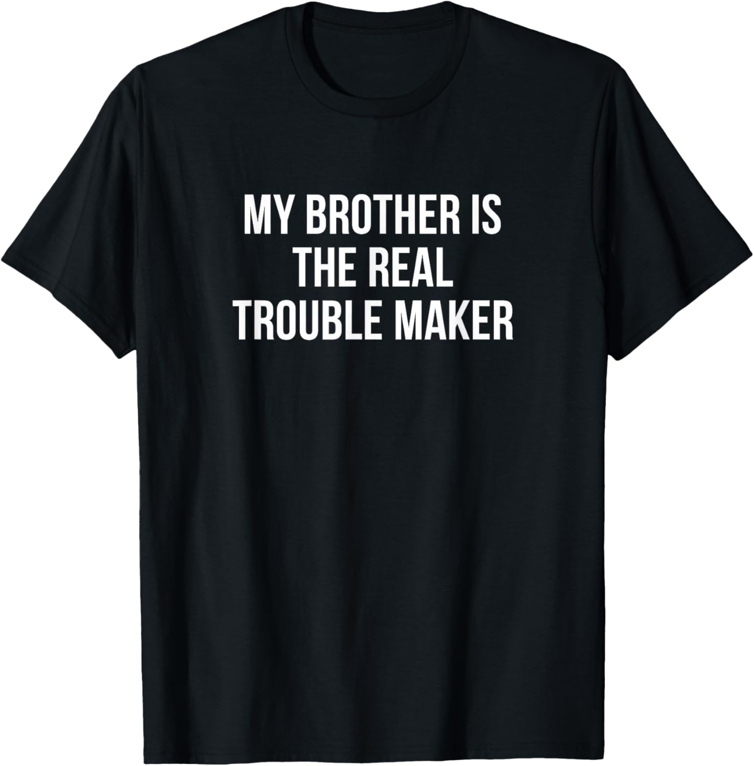 My Brother Is The Real Trouble Maker -