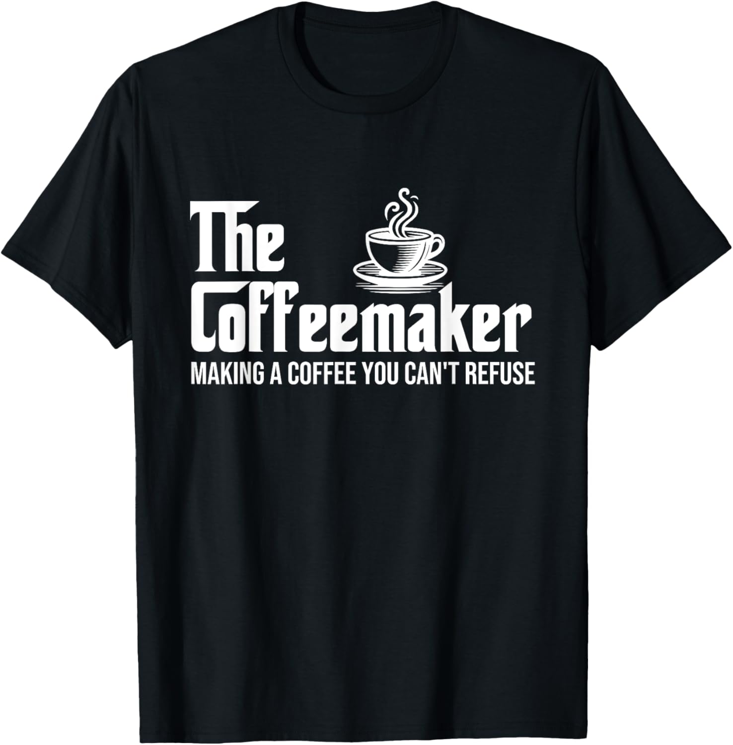 The Coffeemaker - Coffee Lover Caffeine Lover Breakfast