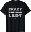 Crazy Lady for Michael Prosecky Prospect Baseball Fan Gear