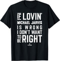 If Loving Michael Jarvis Prospect Baseball Fan Gear