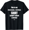 This Is My Shirt Michael Gomez Prospect Baseball Fan Gear
