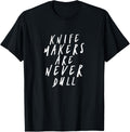 Knives and knife makers, metal workers