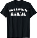 God's Favorite Michael - Funny Christian Religious