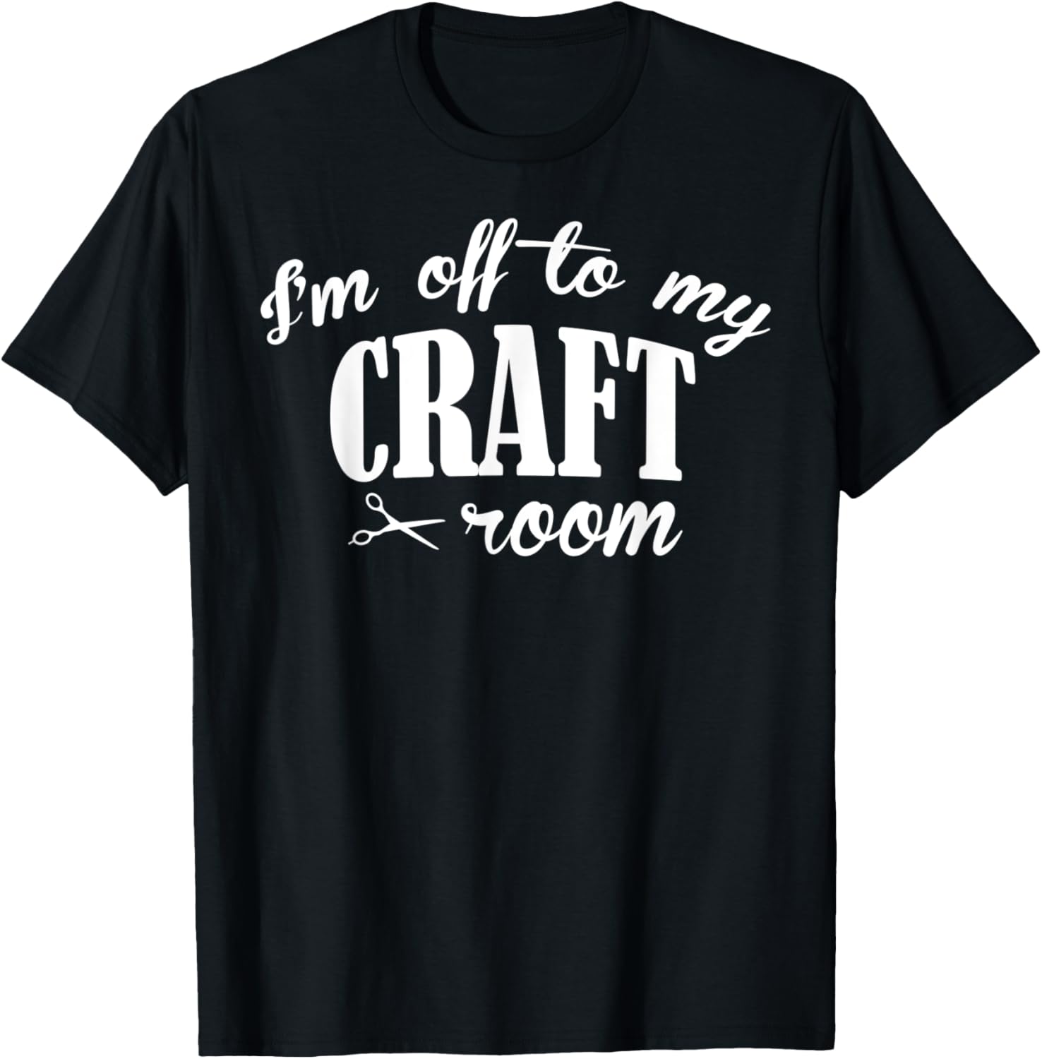 I'm Off To My Craft Room Proud Handmade Lover Crafting Maker