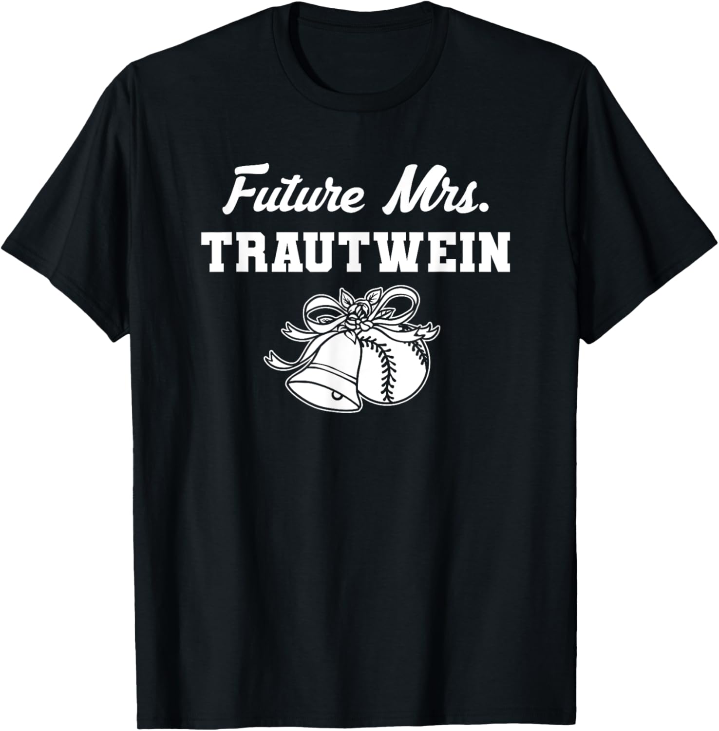 Future Mrs. Michael Trautwein Prospect Baseball Fan Gear