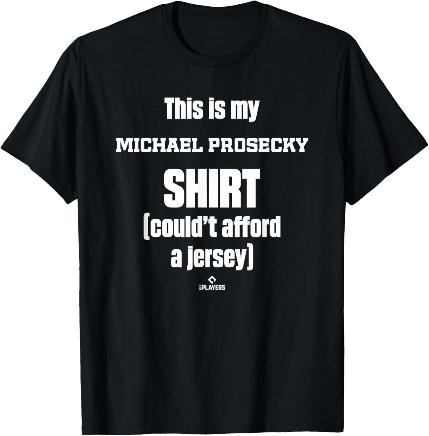 This Is My Shirt Michael Prosecky Prospect Baseball Fan Gear