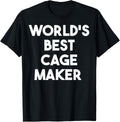 World's Best Cage Maker