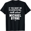 Talk About Michael Byrne Prospect Baseball Fan Gear
