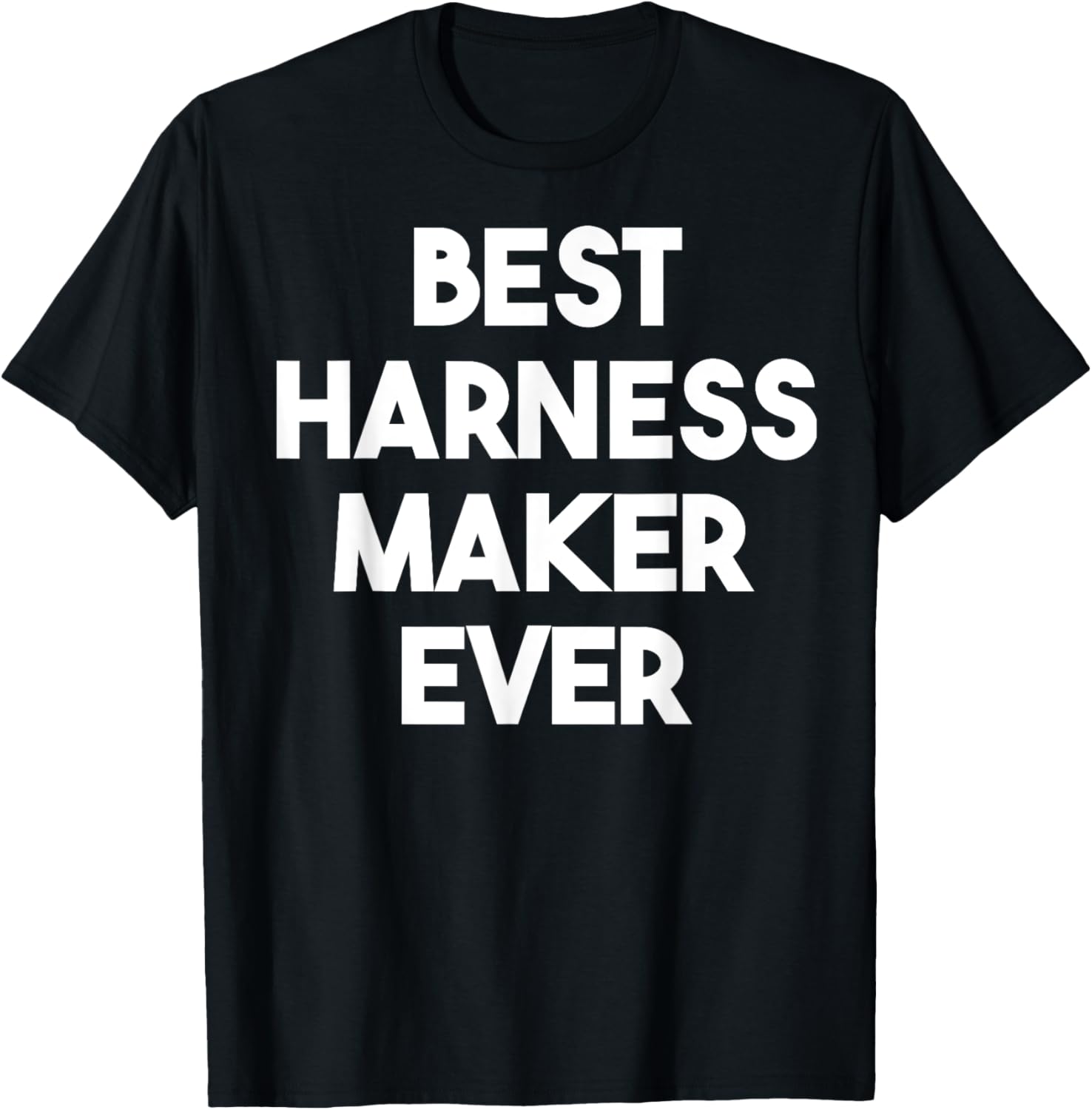 Best Harness Maker Ever