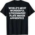 World's Most Wonderful Lithographic Plate Maker Apprentice
