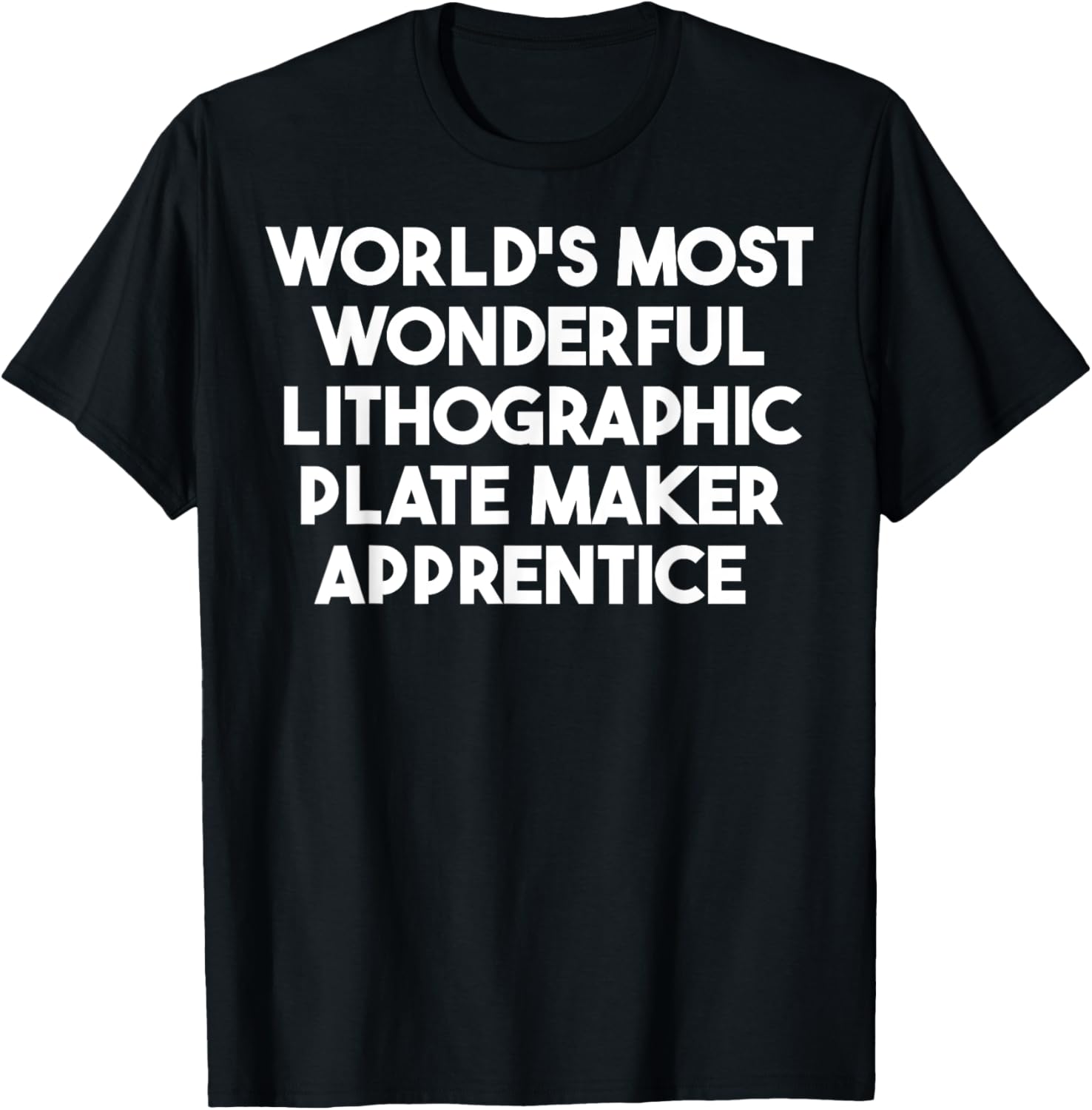 World's Most Wonderful Lithographic Plate Maker Apprentice
