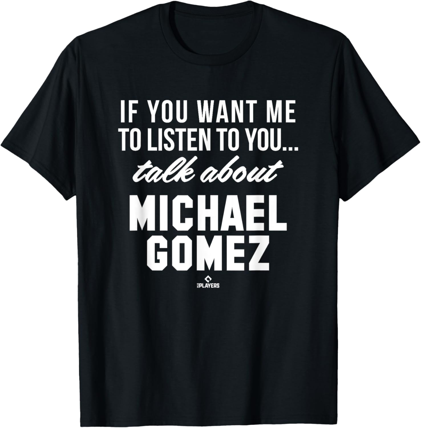 Talk About Michael Gomez Prospect Baseball Fan Gear