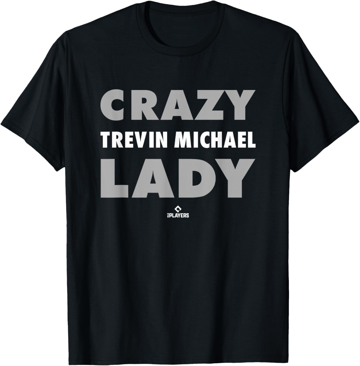 Crazy Lady for Trevin Michael Prospect Baseball Fan Gear