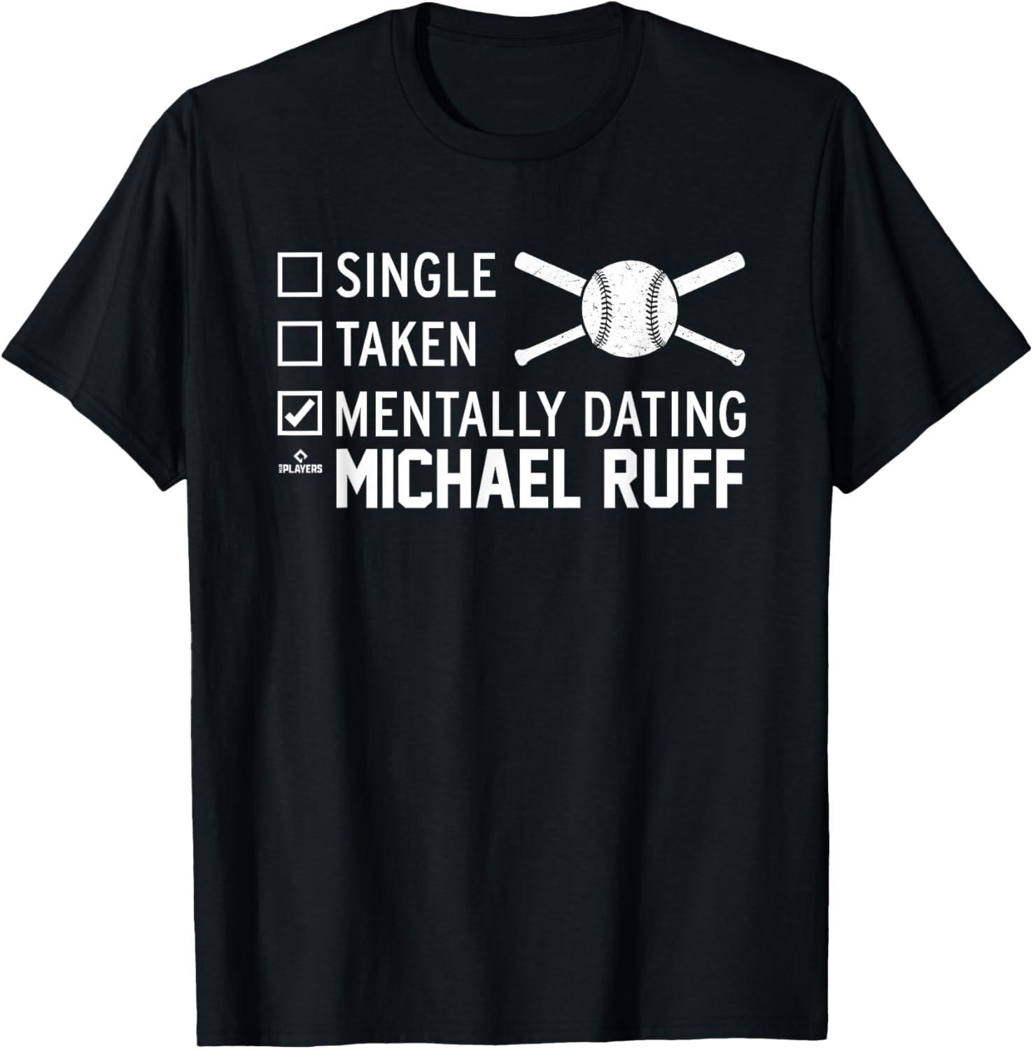 Mentally Dating Michael Ruff Prospect Baseball Fan Gear