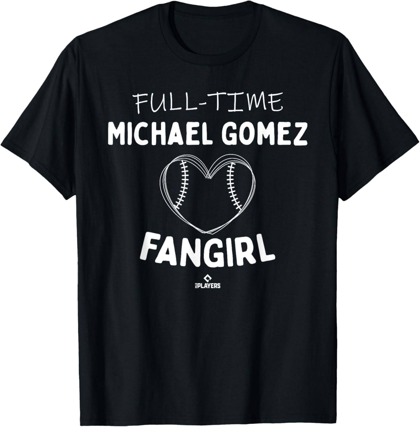 Full-time Fangirl Michael Gomez Prospect Baseball Fan Gear