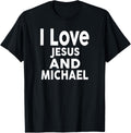 I Love Jesus and MICHAEL T-Shirt Name MICHAEL
