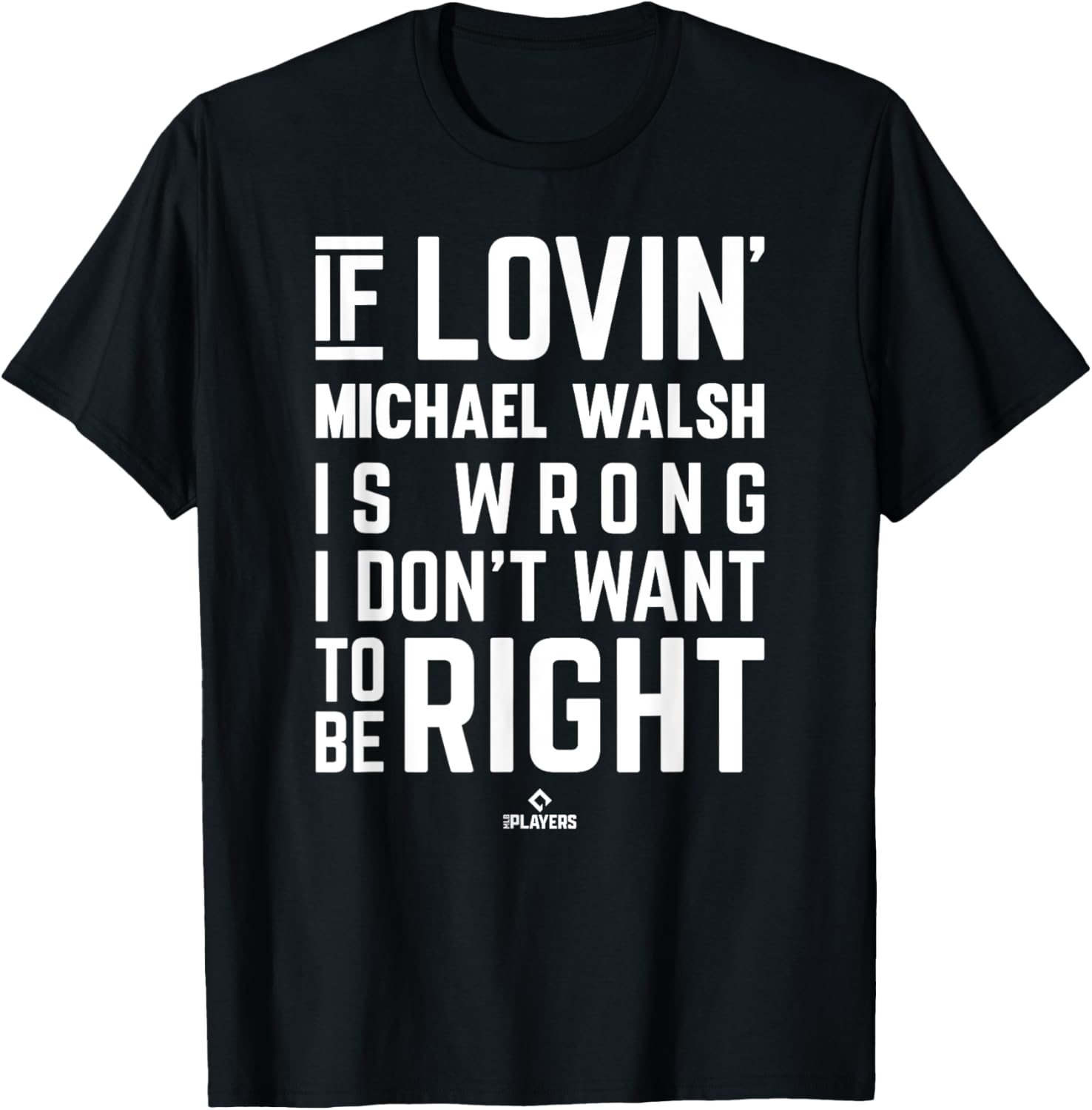 If Loving Michael Walsh Prospect Baseball Fan Gear